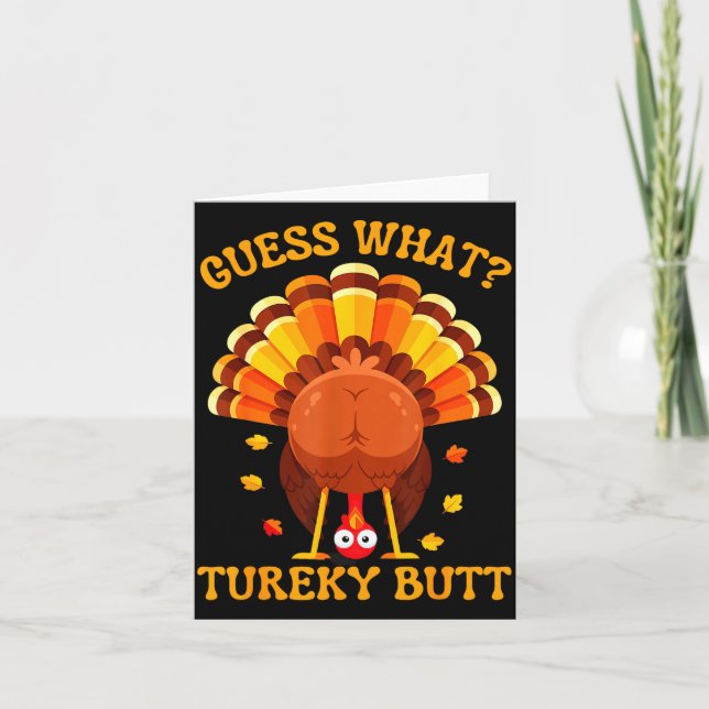 Funny Thanksgiving Guess What Turkey Butt For Boys Card (Front)