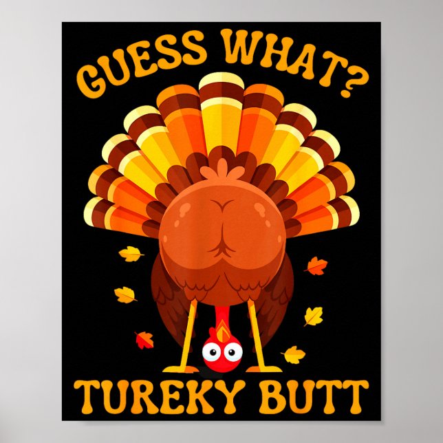 Funny Thanksgiving Guess What Turkey Butt For Boys Poster (Front)