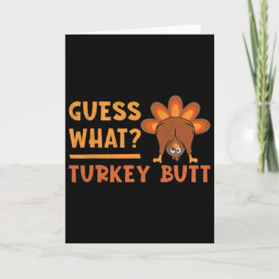 Funny Thanksgiving Guess What Turkey Butt Toddler  Card