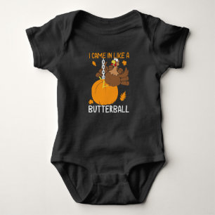 Funny Thanksgiving: I came in like a butterball  Baby Bodysuit