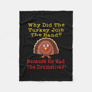 Funny Thanksgiving Joke Turkey Drumsticks Nd Drumm Fleece Blanket