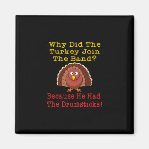 Funny Thanksgiving Joke Turkey Drumsticks Nd Drumm Magnet