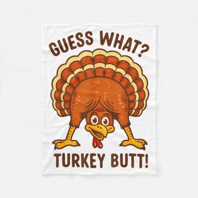 Funny Thanksgiving Kids Joke Meme Guess What Turke Fleece Blanket (Front)