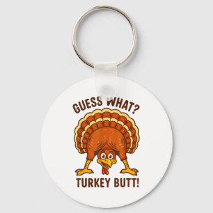 Funny Thanksgiving Kids Joke Meme Guess What Turke Key Ring