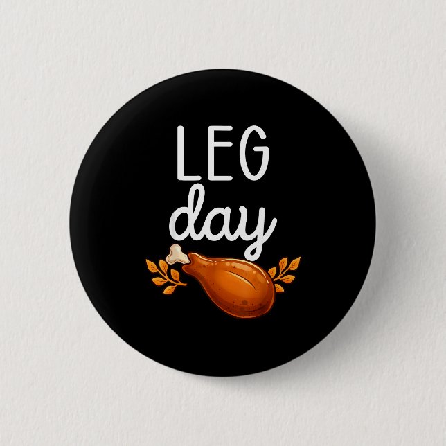 Funny Thanksgiving Leg Day Family Matching Turkey  6 Cm Round Badge (Front)