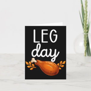 Funny Thanksgiving Leg Day Family Matching Turkey Card