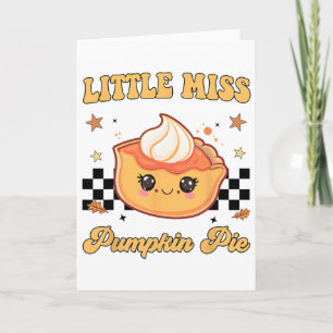 Funny Thanksgiving Little Miss Pumpkin Pie Toddler Card
