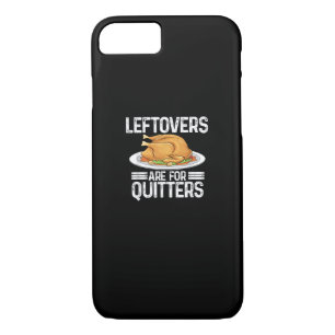 Funny Thanksgiving Outfit Leftovers Are For Quitte iPhone 8/7 Case