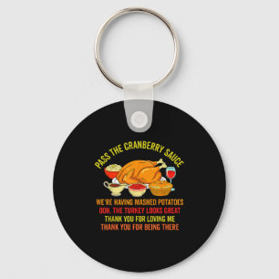Funny Thanksgiving P The Cranberry Sauce Mashed Ta Key Ring