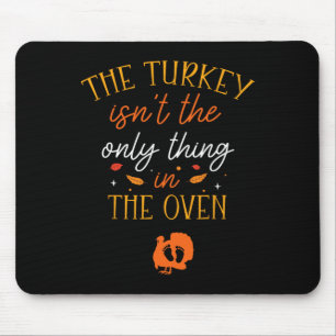 Funny Thanksgiving Pregnancy Announcement The Turk Mouse Pad