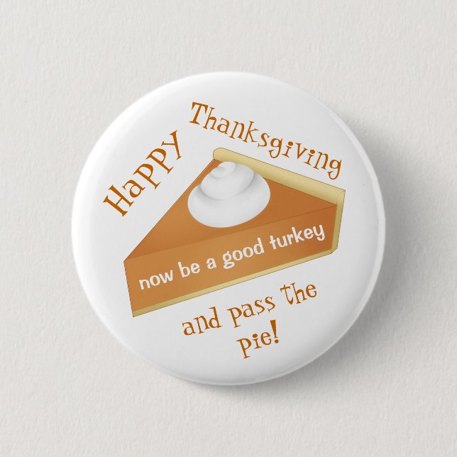 Funny Thanksgiving | Pumpkin pie 6 Cm Round Badge (Front)