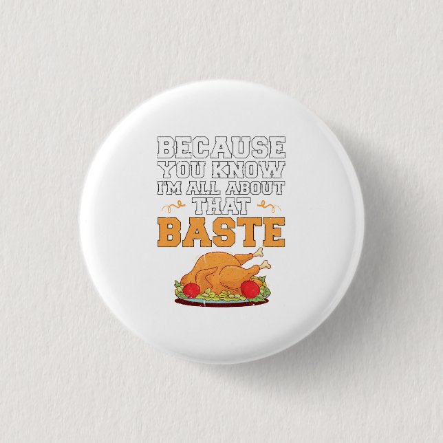 Funny Thanksgiving Quote Turkey Day Pun Kitchen 3 Cm Round Badge (Front)