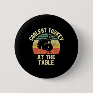 Funny Thanksgiving Shirt Retro Coolest Turkey At T 6 Cm Round Badge