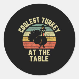 Funny Thanksgiving Shirt Retro Coolest Turkey At T Classic Round Sticker