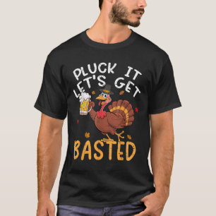Funny Thanksgiving Shirts Men Pluck It Lets Get Ba