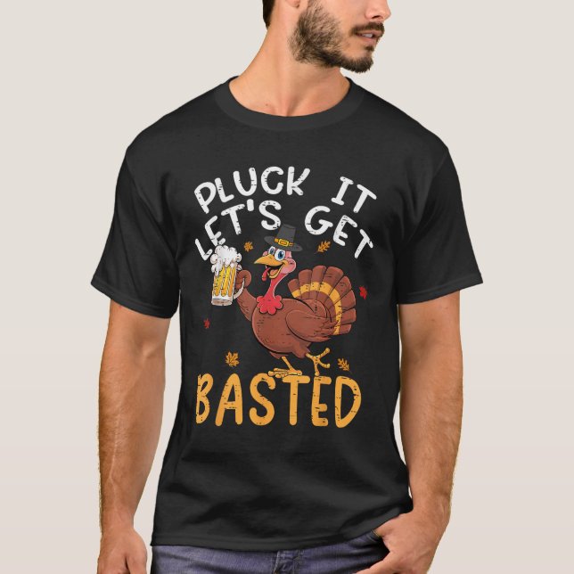 Funny Thanksgiving Shirts Men Pluck It Lets Get Ba (Front)