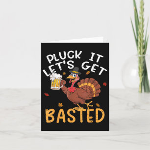 Funny Thanksgiving Shirts Men Pluck It Lets Get Ba Card