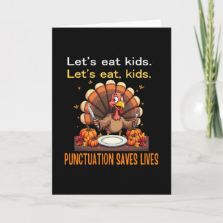 Funny Thanksgiving Teacher Turkey Lets Eat Kids Pu Card