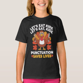 Funny Thanksgiving Teacher Turkey Lets Eat Kids Pu T-Shirt
