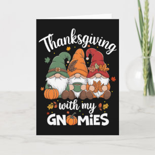 Funny Thanksgiving Tee For Women Gnome - Gnomies L Card