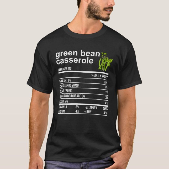 Funny Thanksgiving Tee Green Bean Casserole Nutrit (Front)