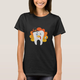 funny Thanksgiving Tooth Dental Hygiene Dentist T-Shirt