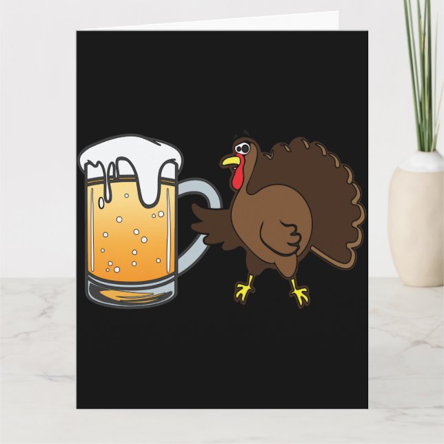 Funny Thanksgiving Turkey and Chilled Beer  Card (Front)