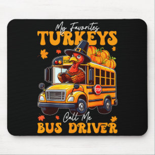 Funny Thanksgiving Turkey Bus Driver School Gift Mouse Pad