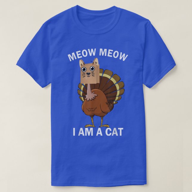 Funny Thanksgiving Turkey Cat Meow Costumes Turkey T-Shirt (Design Front)