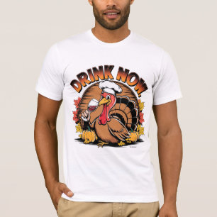 Funny Thanksgiving Turkey “Drink Now” Wine Lover D T-Shirt