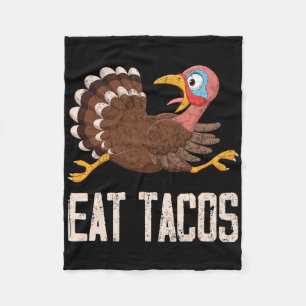 Funny Thanksgiving Turkey Eat Tacos Fleece Blanket