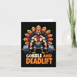 Funny Thanksgiving Turkey Gobble And Deadlift Gym  Card