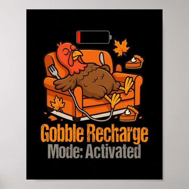 Funny Thanksgiving Turkey Gobble Mode Activated Fa Poster (Front)