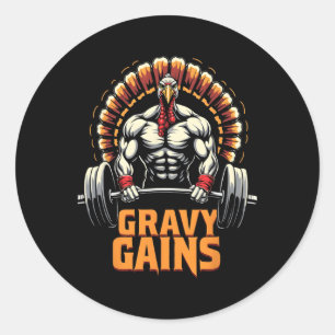Funny Thanksgiving Turkey Gravy Gains Motivation G Classic Round Sticker