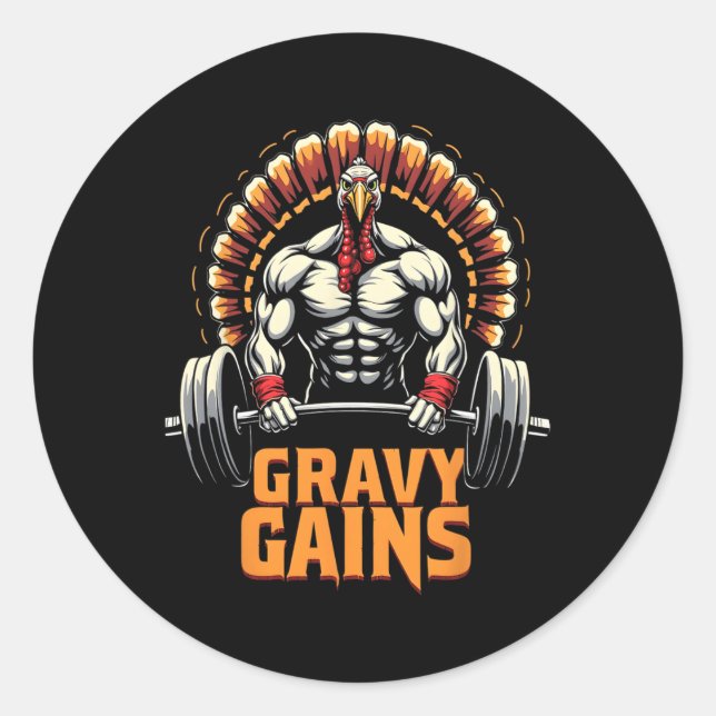 Funny Thanksgiving Turkey Gravy Gains Motivation G Classic Round Sticker (Front)