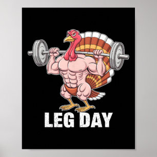 Funny Thanksgiving Turkey Leg Day Motivation Gym W Poster