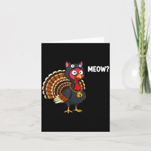 Funny Thanksgiving Turkey Meow Cat Disguise Men Wo Card