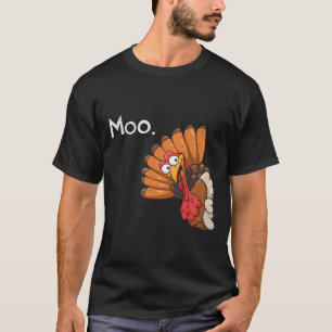 Funny Thanksgiving Turkey Moo I'm A Cow Men Women  T-Shirt