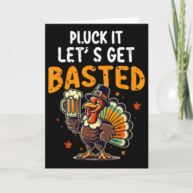 Funny Thanksgiving Turkey Pluck It Let's Get Sted  Card (Front)