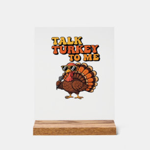 Funny Thanksgiving Turkey Retro 70s  Talk Turkey T Acrylic Sign