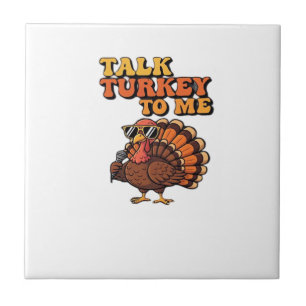 Funny Thanksgiving Turkey Retro 70s Talk Turkey T Ceramic Tile