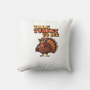 Funny Thanksgiving Turkey Retro 70s  Talk Turkey T Cushion