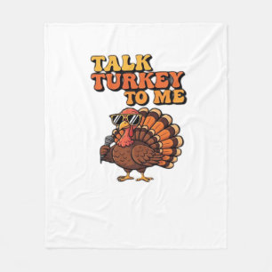 Funny Thanksgiving Turkey Retro 70s Talk Turkey T Fleece Blanket