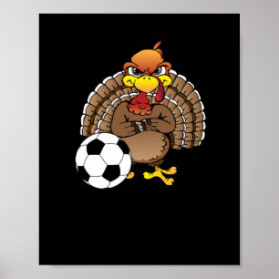 Funny Thanksgiving Turkey Soccer Soccer Gift Poster
