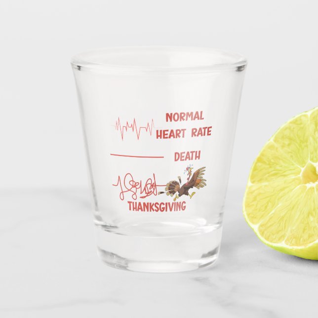 Funny Thanksgiving turkey text. Shot Glass (Front)