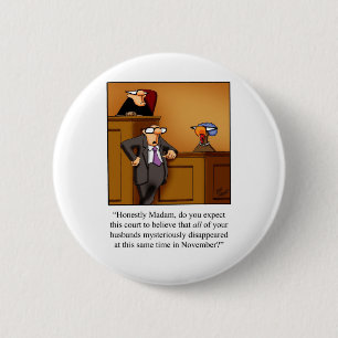 Funny Thanksgiving Turkey Trial! 6 Cm Round Badge