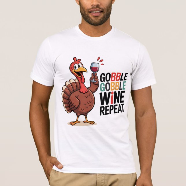 Funny Thanksgiving Turkey with Wine Glass – Gobble T-Shirt (Front)