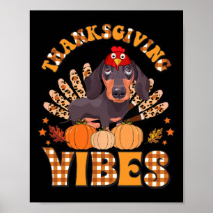 Funny Thanksgiving Vibes Dachshund Dog Turkey Poster