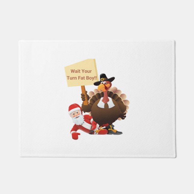 Funny Thanksgiving Wait Your Turn Fat Boy Funny Sa Doormat (Front)