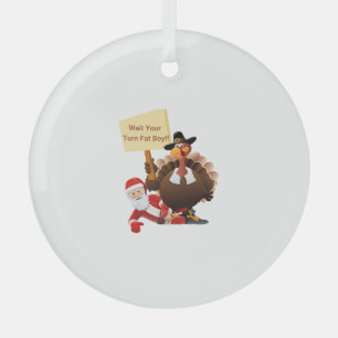 Funny Thanksgiving Wait Your Turn Fat Boy Funny Sa Glass Tree Decoration